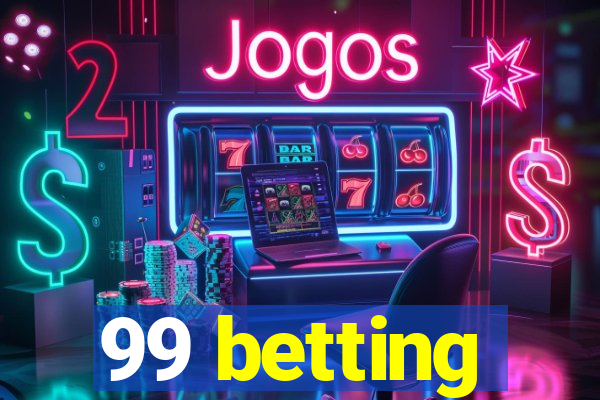 99 betting